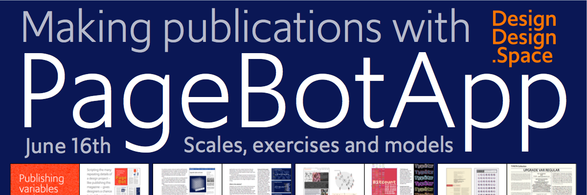 Making Publications with PageBot App with Petr van Blokland